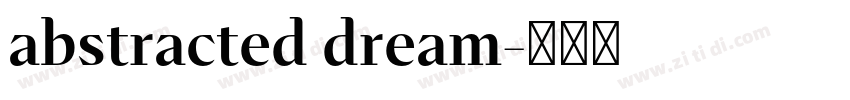 abstracted dream字体转换